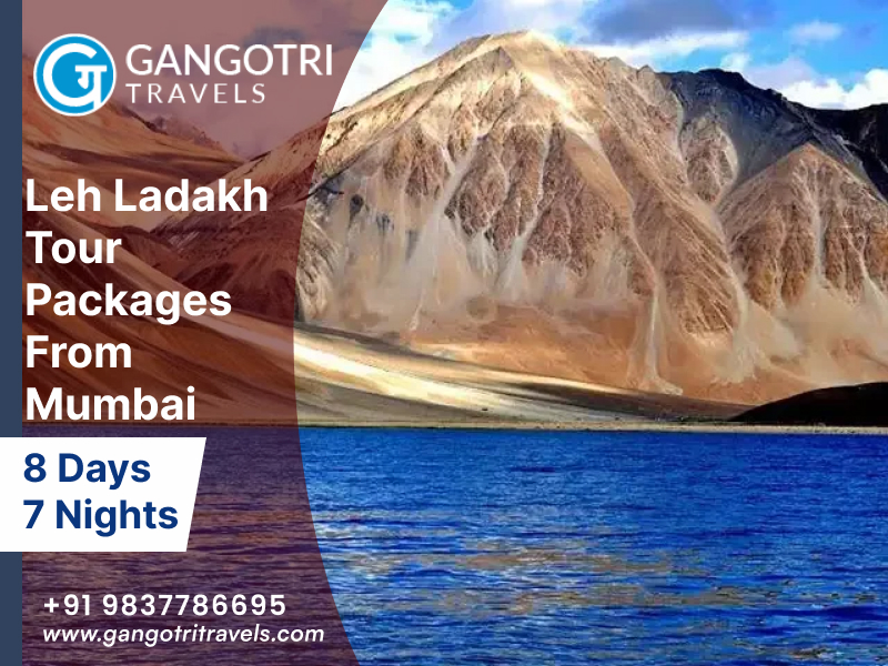 Leh Ladakh Trip | Leh Ladakh tour packages from Mumbai at the Best Price | Find Leh Ladakh Trip Cost and Leh Ladakh Itinerary | Gangotri Travels